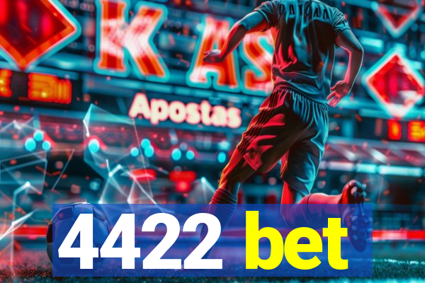 4422 bet